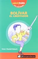 BOLÍVAR el libertador (Sabelotod@s) (Spanish Edition) 8493507865 Book Cover