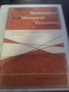 Hardcover Optimal decision rules for government and industry, (Studies in mathematical and managerial economics) Book