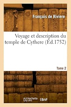 Paperback Voyage et description du temple de Cythere. Tome 2 [French] Book