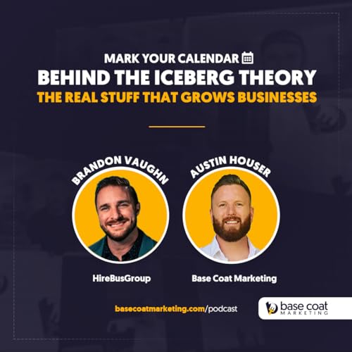 Behind The Iceberg Theory: The Real Stuff That Grows Businesses