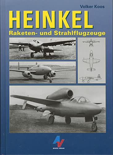 Preisvergleich Produktbild Heinkel - Raketen- und Strahlflugzeuge