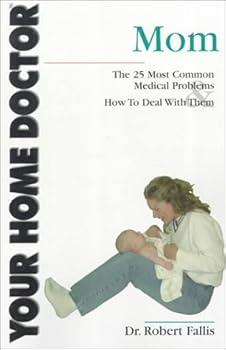Paperback Your Home Doctor: Mom Book