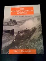 The County Donegal Railway 1857800540 Book Cover