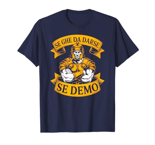 Se ghe da darse se demo Maglietta