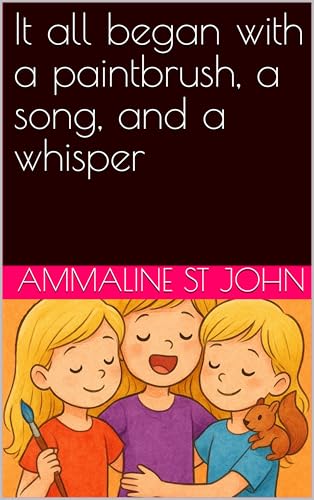 It all began with a paintbrush, a song, and a whisper
