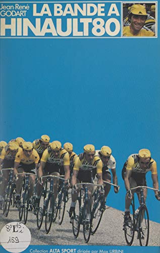 La bande à Hinault 80 (French Edition)