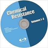 Chemical Resistance: Thermoplastics, Rubbers, Thermosets, Thermoplastic Elastomers (Pdl Handbook/CD Series)