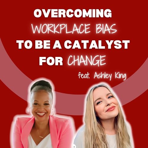 Overcoming Workplace Bias To Be a Catalyst for Change