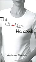 The ClayMate Handbook 0975347403 Book Cover