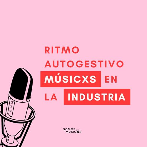 Ritmo Autogestivo: M&uacute;sicxs en la Industria copertina