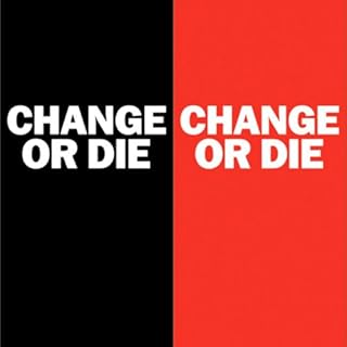 Change or Die Audiolibro Por Alan Deutschman arte de portada