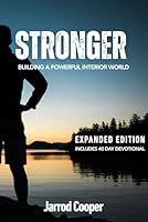 STRONGER (Extended Edition): Building A Powerful Interior World 1791864937 Book Cover