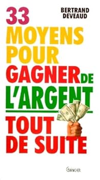 Paperback 33 moyens pour gagner de l'argent tout de suite [French] Book