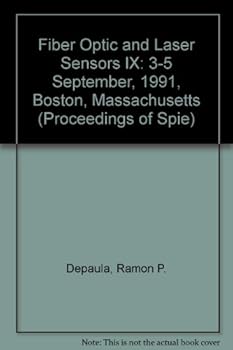Paperback Fiber Optic and Laser Sensors IX: 3-5 September, 1991, Boston, Massachusetts (Proceedings of Spie) Book