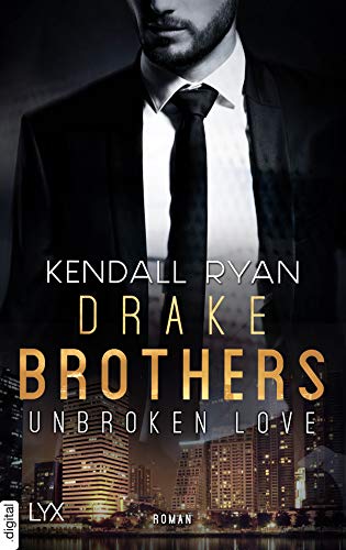 Amazon.com: Unbroken Love - Drake Brothers (German Edition) eBook : Ryan,  Kendall, Bellem, Nina: Tienda Kindle