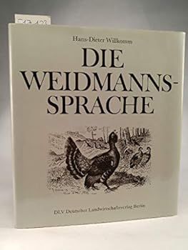 Hardcover Die Weidmannssprache [German] Book