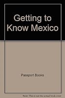 Getting to Know Mexico 0844277037 Book Cover