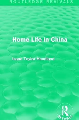 Home Life in China (Routledge Revivals)