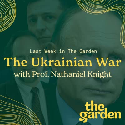 The Ukrainian War with Prof. Nathaniel Knight