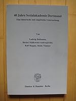 40 Jahre Sozialakademie Dortmund: Eine Historische Und Empirische Untersuchung 3428069374 Book Cover