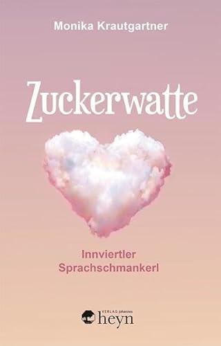 Preisvergleich Produktbild Zuckerwatte: Innviertler Sprachschmankerl