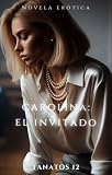  Carolina: el invitado