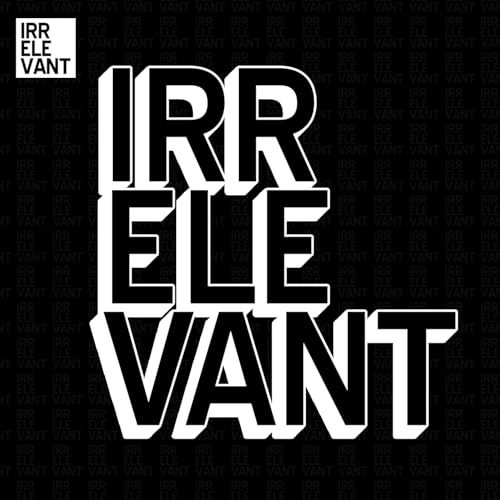 Couverture de The Irrelevant