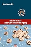 Freundschaften in der Gemeinde mit Tiefgang (Gemeinde wird aktiv)