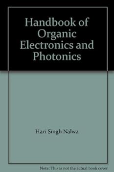 Handbook of Organic Electronics and Photonics