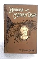Heroes Of Modern Days B003UFGUI8 Book Cover
