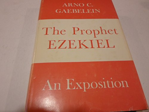 The Prophet Ezekiel an Exposition B000PS2R4Y Book Cover