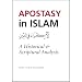 Apostasy in Islam: A Historical and Scriptural Analysis