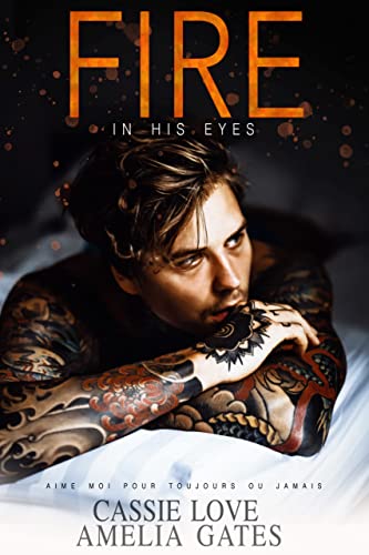 Fire in His Eyes: Romance de pompier (Un amour incandescent t. 1) (French Edition)