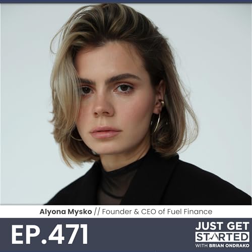 #471 Alyona Mysko - Founder & CEO, Fuel Finance Podcast Por  arte de portada