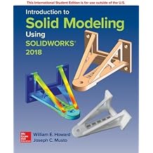 Introduction to Solid Modeling Using SolidWorks 2018