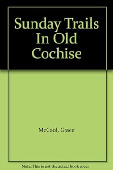 Paperback Sunday Trails In Old Cochise Book
