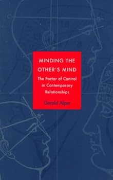 Paperback Minding the Other's Mind: The Factor of Control in Contemporary Relationships Book