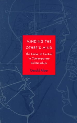 Minding The Other'S Mind: The Factor Of Control In Contemporary Relationships
