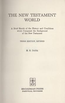 Hardcover The New Testament world;: A brief sketch of the history and conditions which composed the background of the New Testament Book