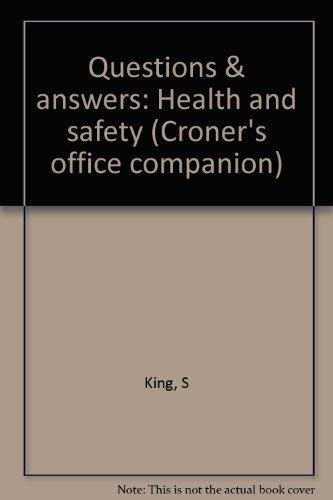 Questions & answers: Health and safety (Croner's office companion ...