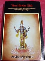 The Hindu Gita: Ancient and Classical Interpretations of the Bhagavadgita 0812690133 Book Cover
