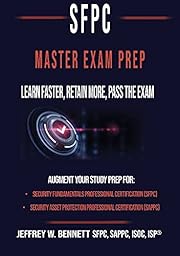 The SFPC Master Exam Prep - Learn Faster, Retain More, Pass the Exam (Security Clearances and Cleared Defense Contractors)