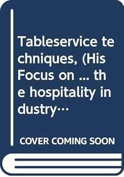 Hardcover Tableservice techniques, (His Focus on ... the hospitality industry) Book
