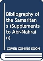 Bibliography of the Samaritans 9042928549 Book Cover