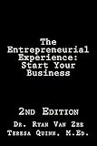 The Entrepreneurial Experience: Start Your Business