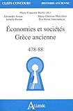 Economies et sociétés Grèce ancienne : 478-88
