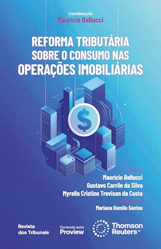 Reforma Tributária sobre o Consumo nas Operações Imobiliárias