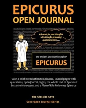 Paperback Epicurus Open Journal: A Journal for Your Thoughts with Thought-Provoking Quotations from the Ancient Greek Philosopher Epicurus Book