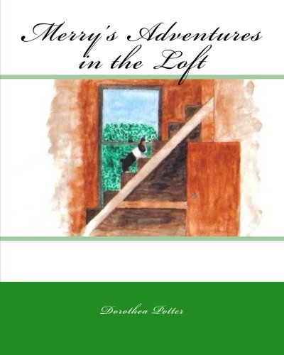 Merry's Adventures in the Loft