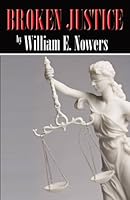 Broken Justice 0741467577 Book Cover